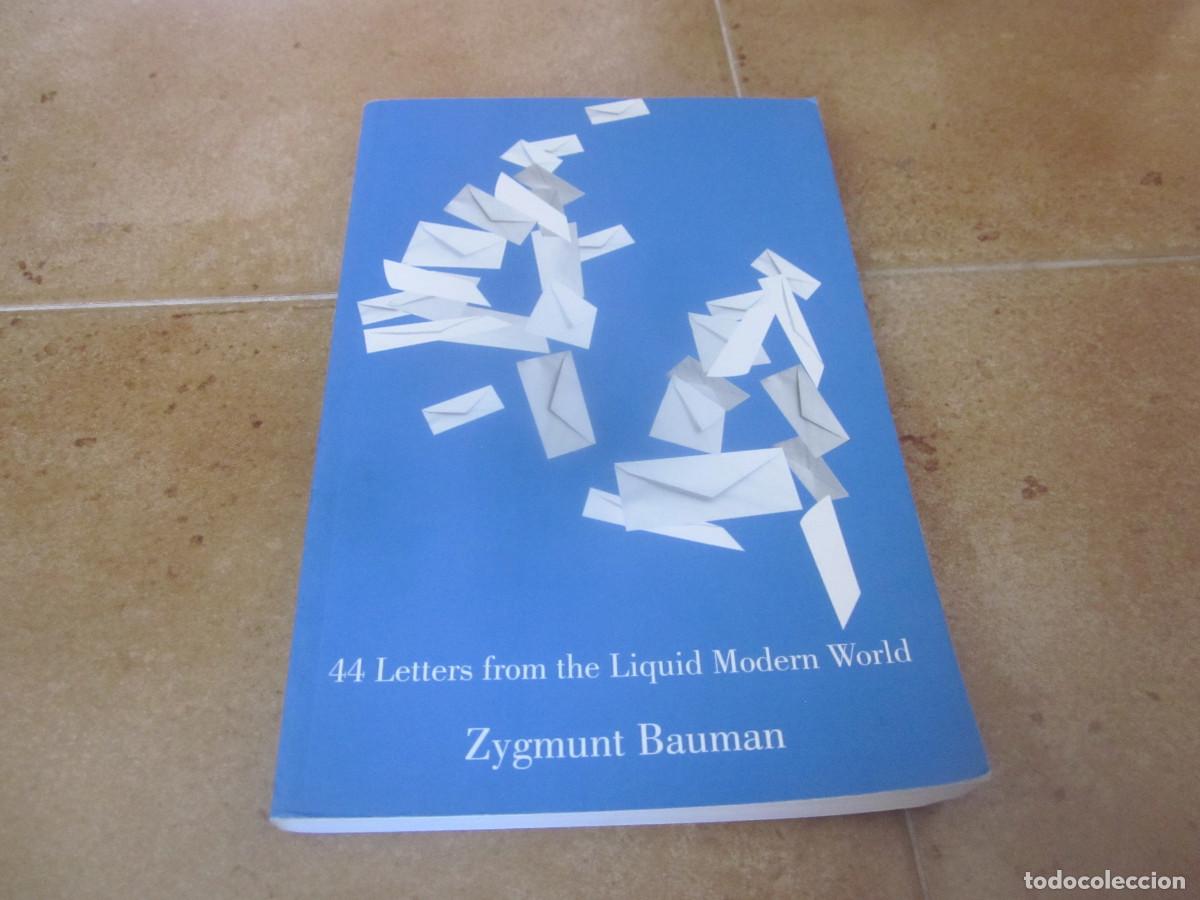 Libros de segunda mano: ZYGMUNT BAUMAN - 44 LETTERS FROM THE LIQUID MODERN WORLS - POLITY 2010