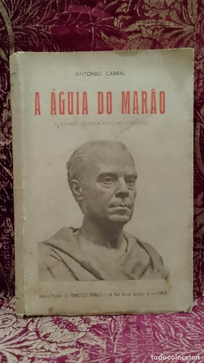 Libros de segunda mano: A &Aacute;guia do Mar&atilde;o - Ant&oacute;nio Cabral