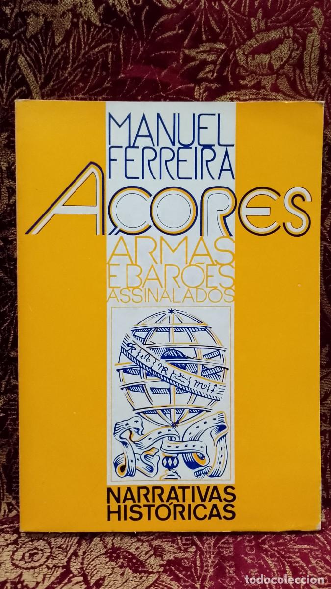 Libros de segunda mano: A&ccedil;ores Armas e Bar&otilde;es Assinalados - Manuel Ferreira