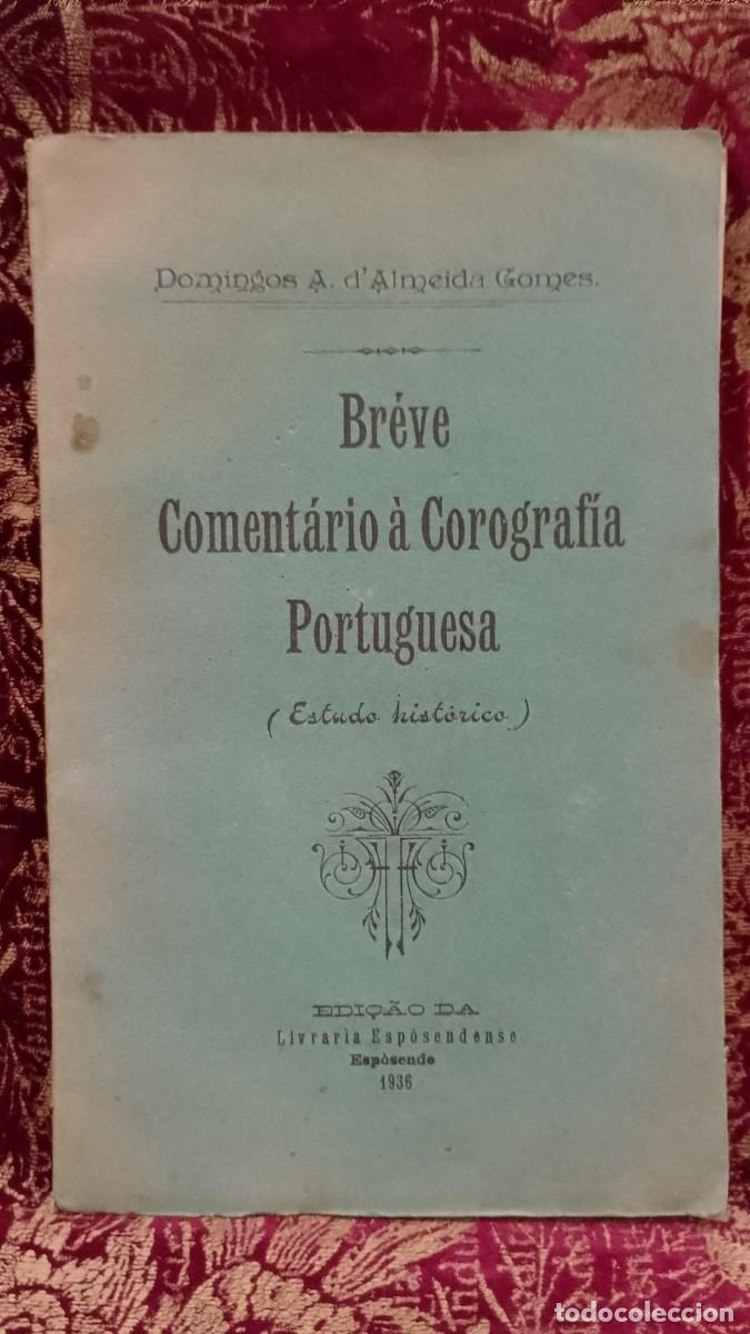Libros de segunda mano: Breve Coment&aacute;rio &agrave; Corograf&iacute;a Portuguesa 1936 Domingos A. D&acute;Almeida Gomes