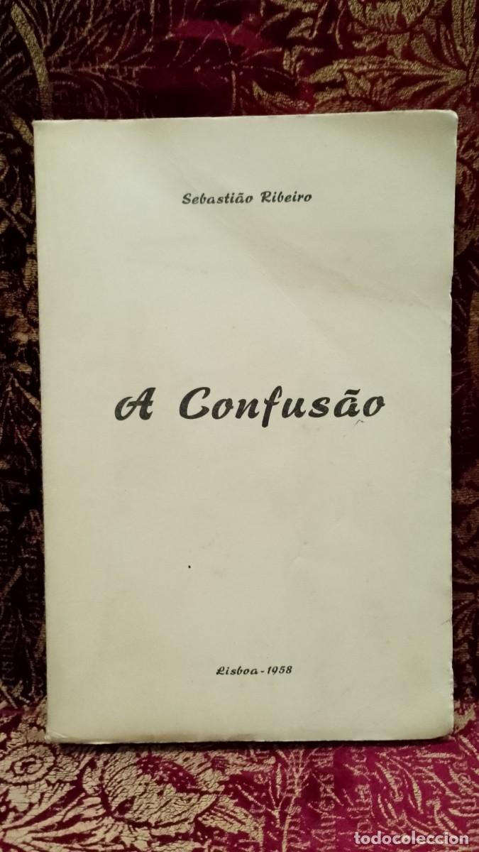 Libros de segunda mano: A Confus&atilde;o 1958 Sebasti&atilde;o Ribeiro