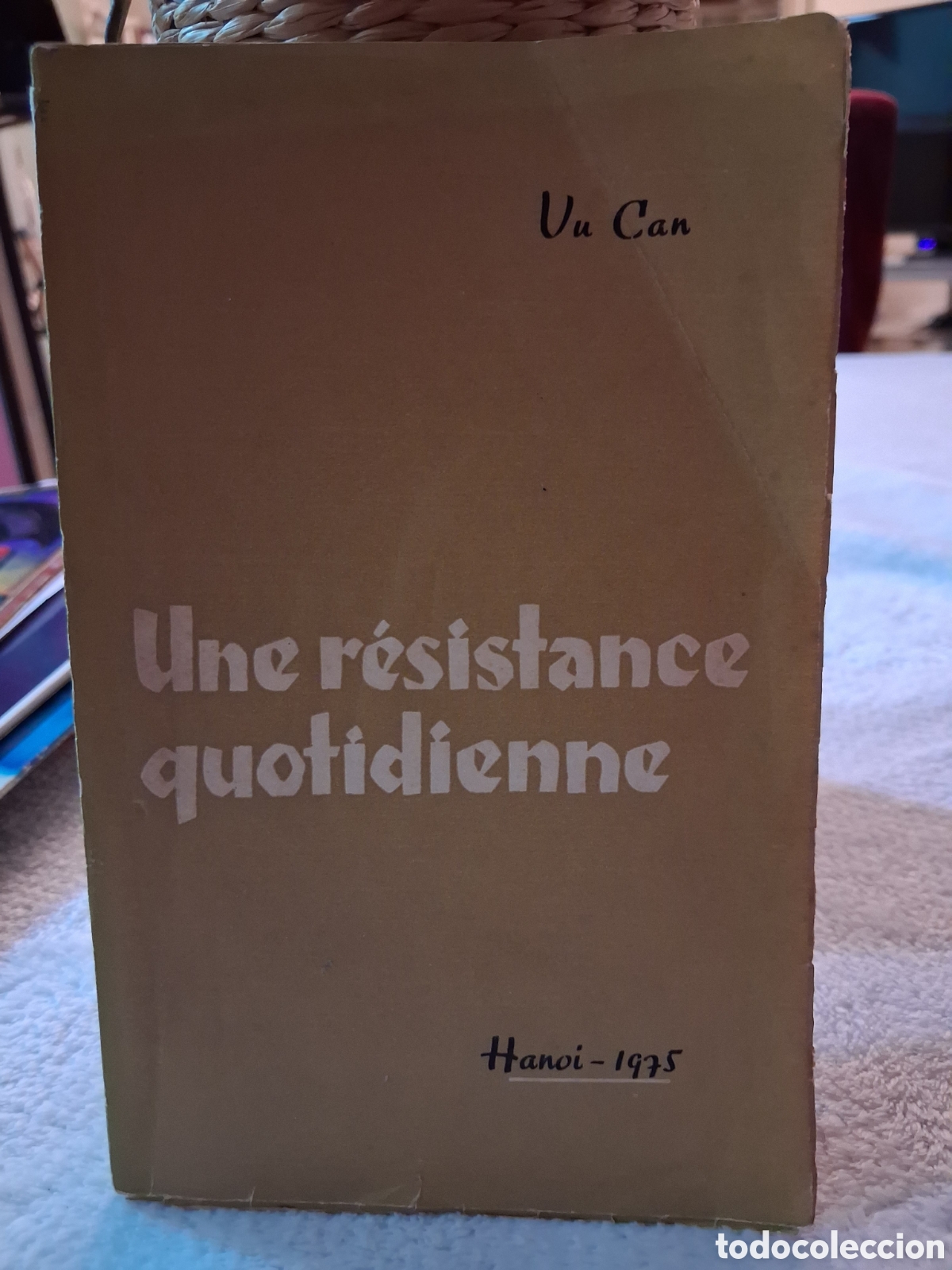 Libros de segunda mano: Une r&eacute;sistance quotidienne par Vu Can