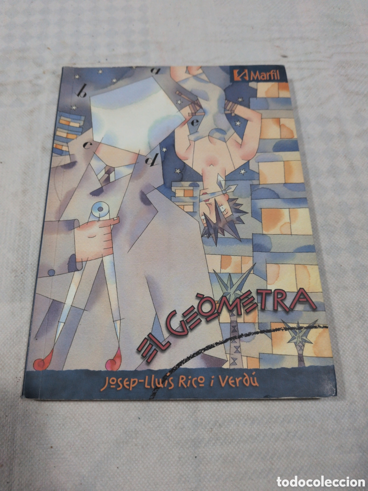 Libri di seconda mano: El ge&oacute;metra - Josep-Lluis Rico o Verd&uacute;. Marfil. 2004