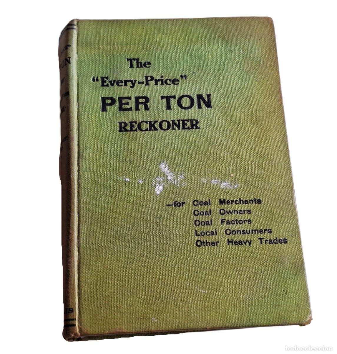 Libri di seconda mano: THE EVERY-PRICE PER TON - RECKONER - 14X19.CM