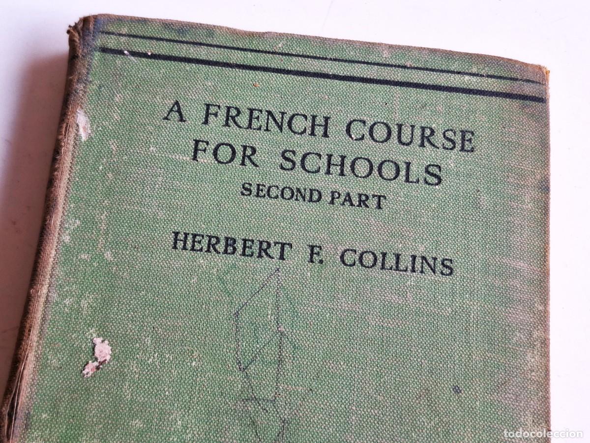 Second hand books: 1952 A FRENCH COURSE FOR SCHOOLS - 13X19.CM