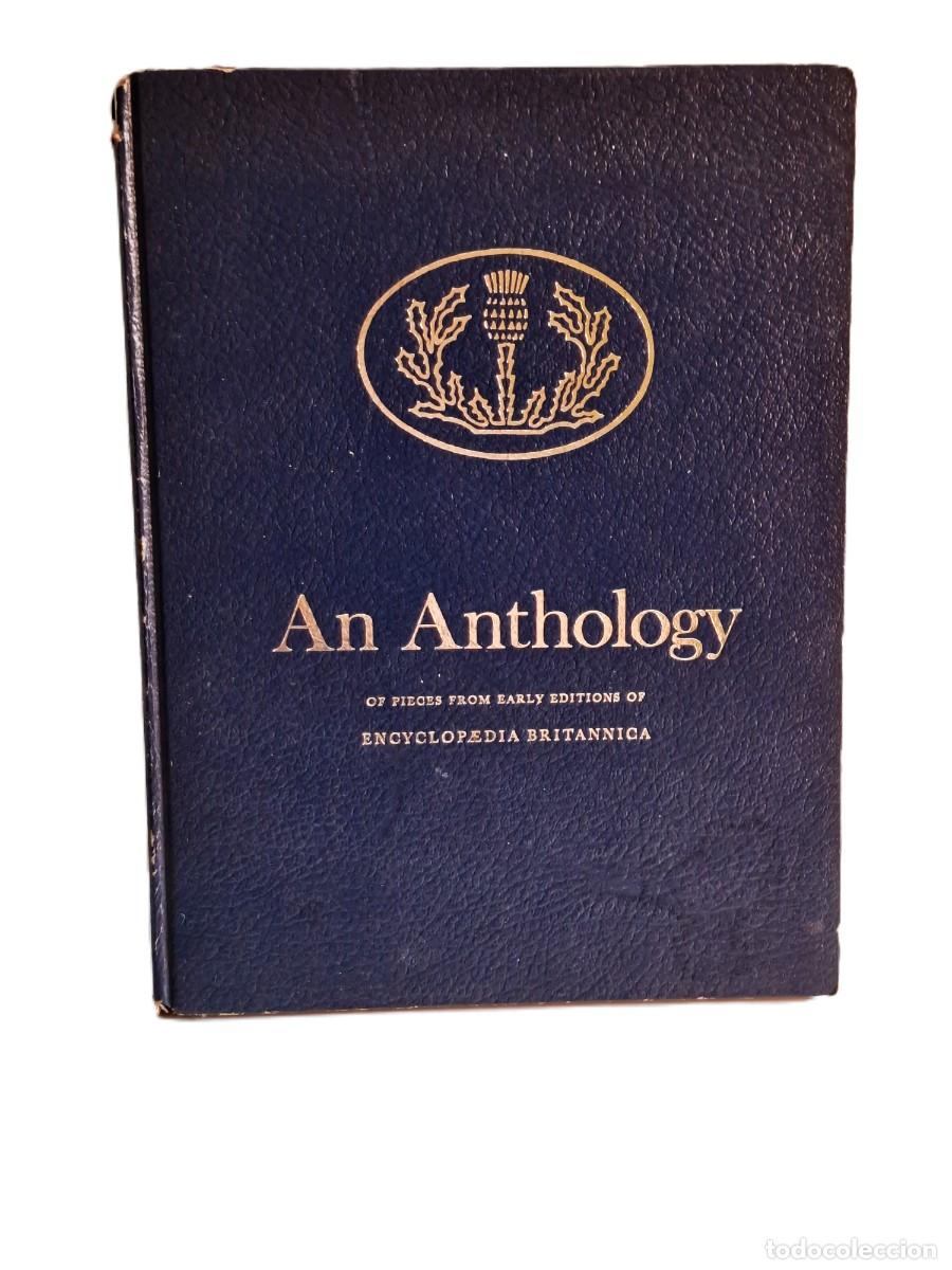 Libri di seconda mano: AN ANTHOLOGY OF PIECES FROM EARLY EDITIONS OF ENCYCLOPAEDIA BRITANNICA 1963