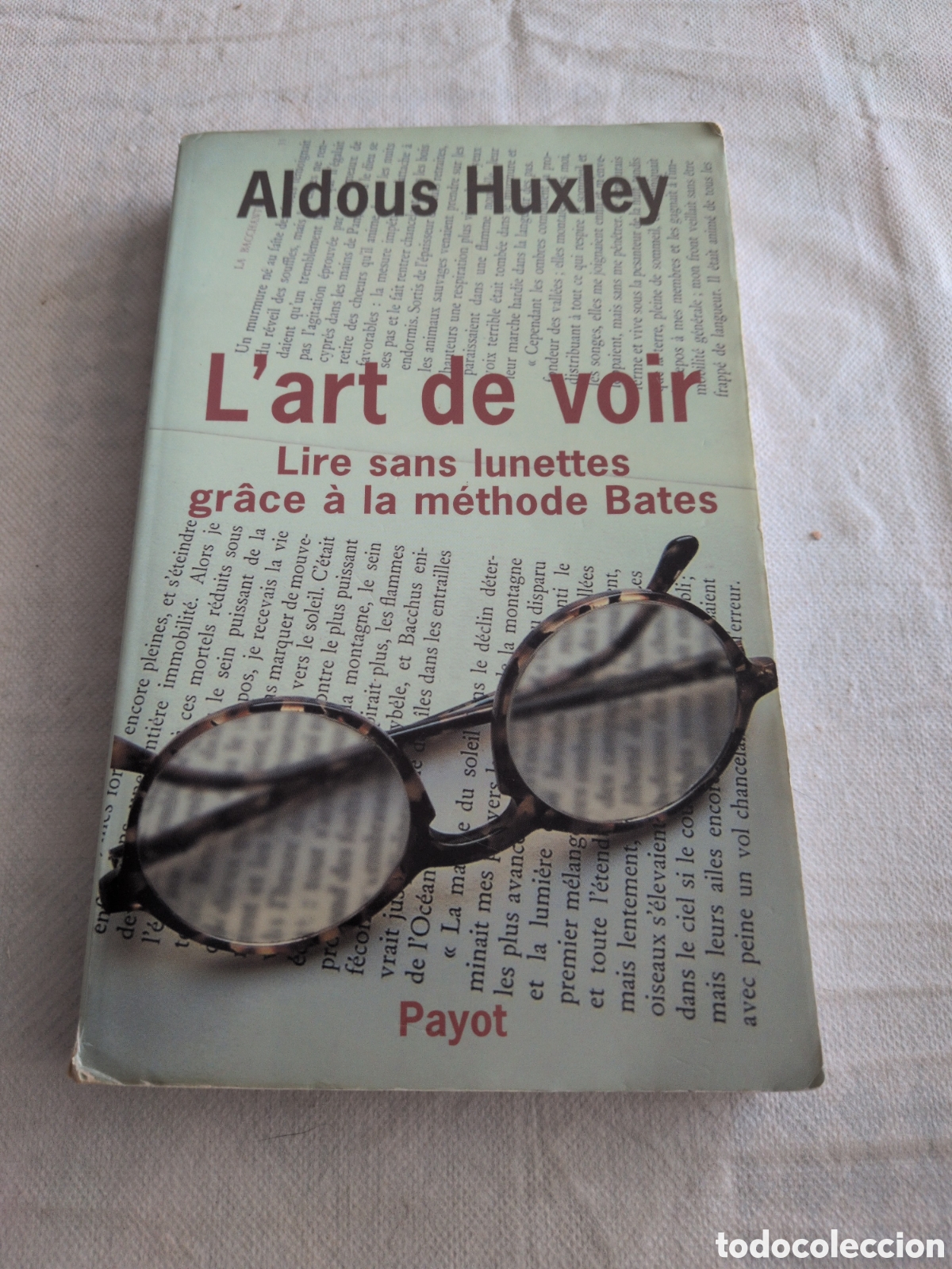 Libri di seconda mano: &rdquo;L'art de voir&rdquo; de Aldous Huxley. Payot.