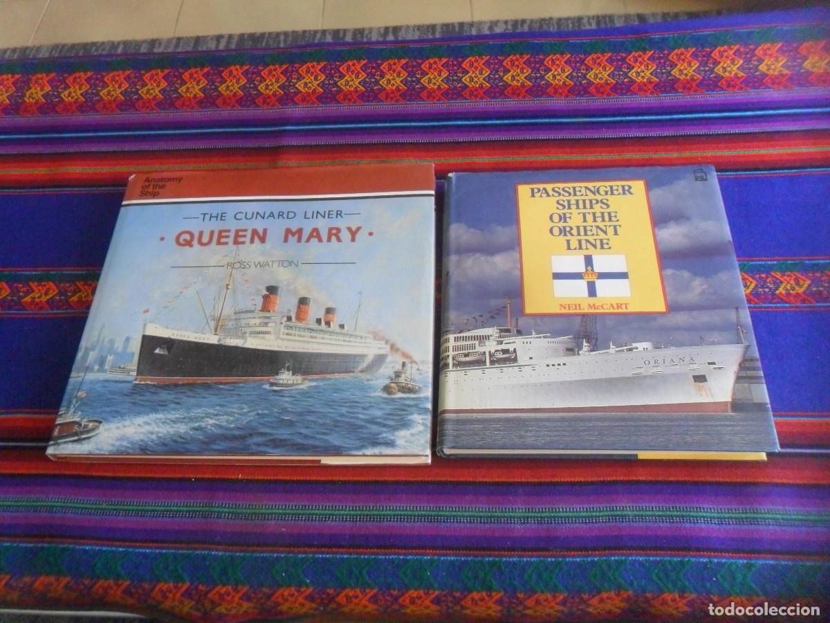 Libros de segunda mano: ANATOMY OF SHIP THE CUNARD LINER QUEEN MARY, ROSS WATTON PASSENGER SHIPS OF ORIENT LINE, NEIL McCART