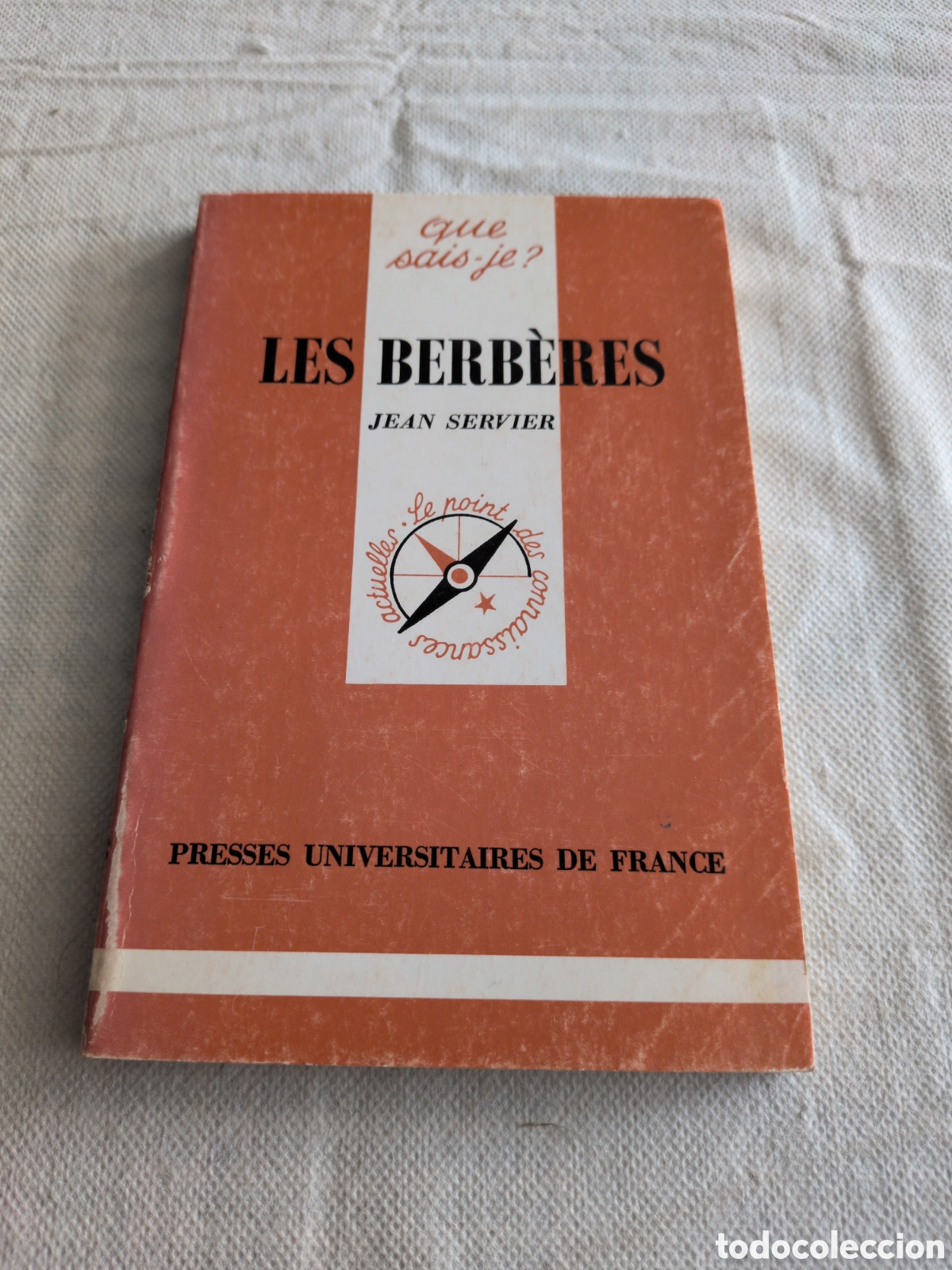 Livres d'occasion: &rdquo;Les Berb&egrave;res&rdquo; de Jean Servier, publicado en la colecci&oacute;n &rdquo;Que sais-je?&rdquo;
