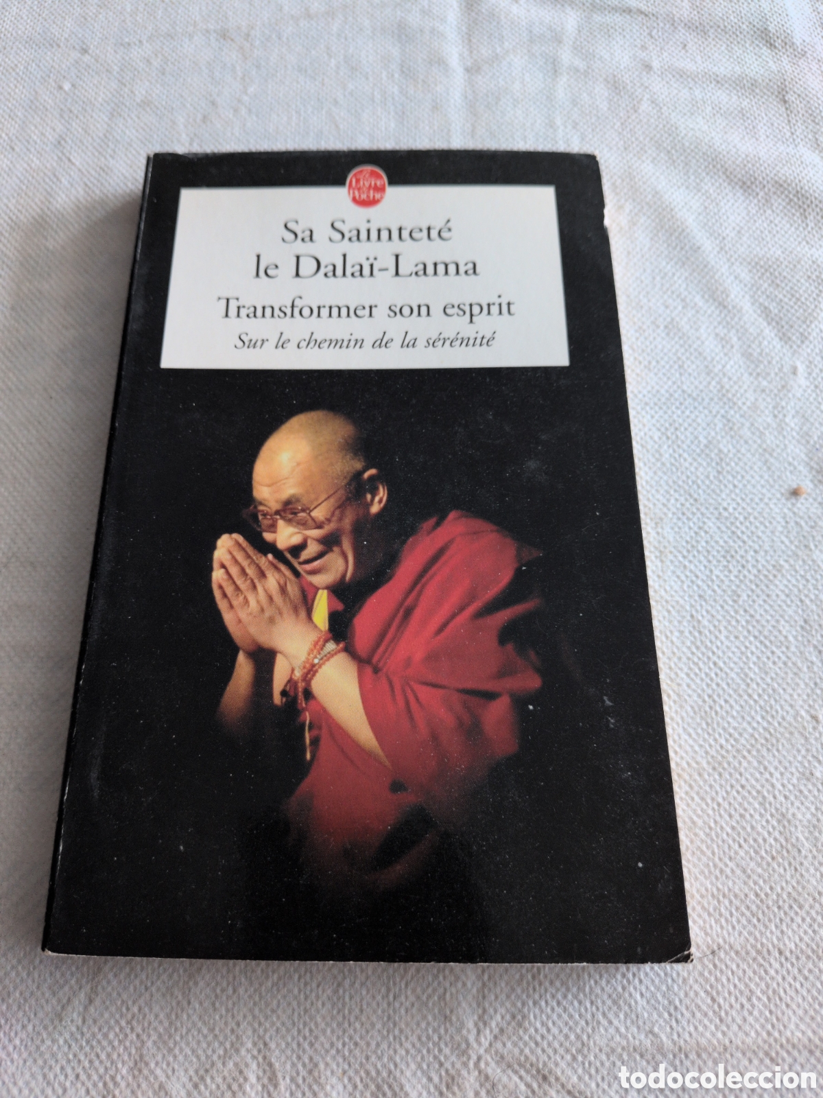 Livres d'occasion: Transformer son esprit del Dala&iuml;-Lama, publicado por la editorial Livre de Poche.