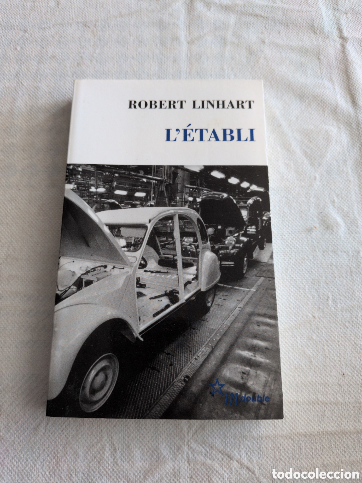 Second hand books: L'&Eacute;tabli de Robert Linhart. Les Editions de minuit.