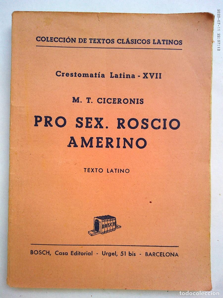 Livres d'occasion: COLECCION TEXTOS CLASICOS LATINOS: CRESTOMATIA LATINA XVII, M.T. CICERONIS. PRO SEX. ROSCI0 AMERINO