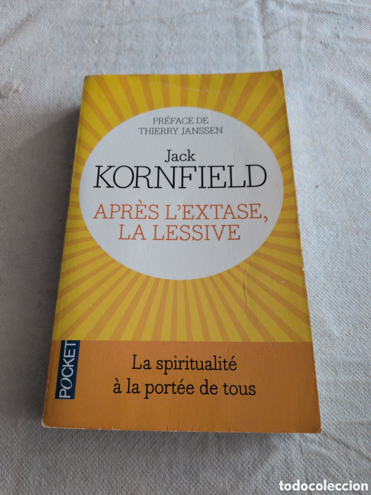 Libri di seconda mano: &rdquo;Apr&egrave;s l'extase, la lessive&rdquo; por Jack Kornfield. Pocket.