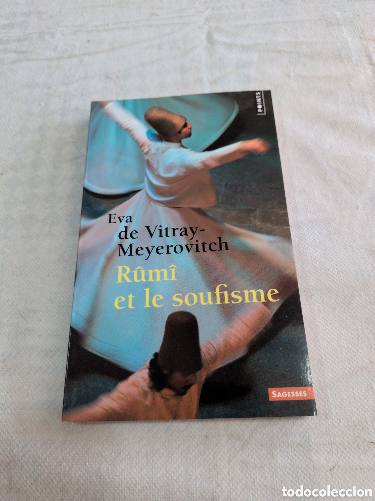 Libri di seconda mano: &rdquo;R&ucirc;m&icirc; et le soufisme&rdquo; de Eva de Vitray-Meyerovitch, publicado en la colecci&oacute;n Points Sagesses.