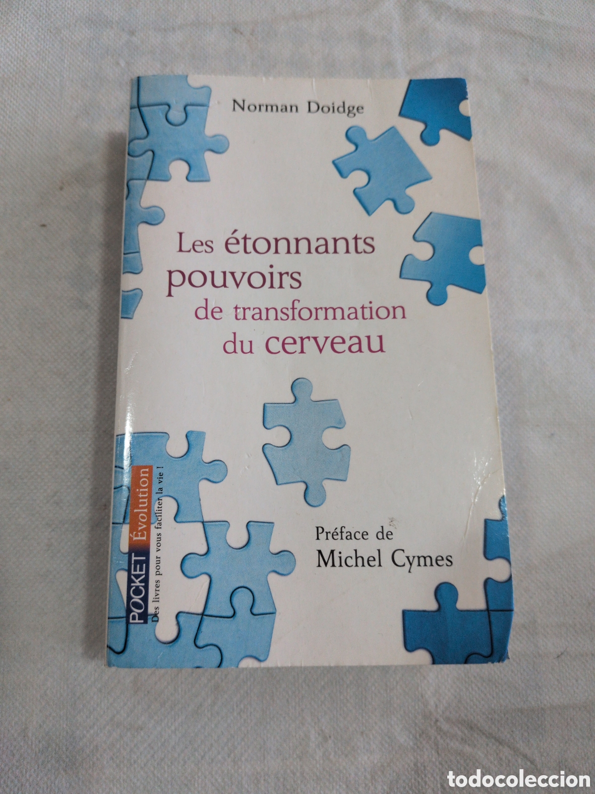 Libri di seconda mano: &rdquo;Les &eacute;tonnants pouvoirs de transformation du cerveau&rdquo; de Norman Doidge, Pocket.