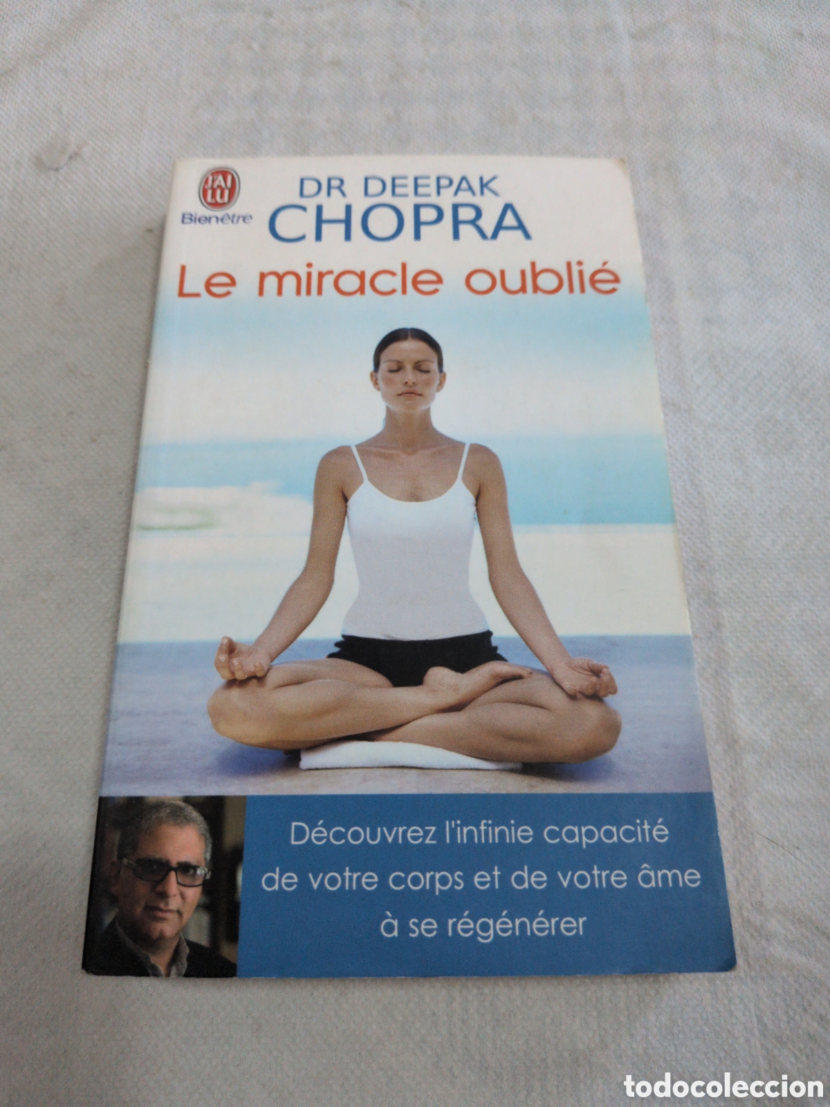 Libri di seconda mano: &rdquo;Le miracle oubli&eacute;&rdquo; (El milagro olvidado) del autor Deepak Chopra,publicado por la editorial J'ai Lu