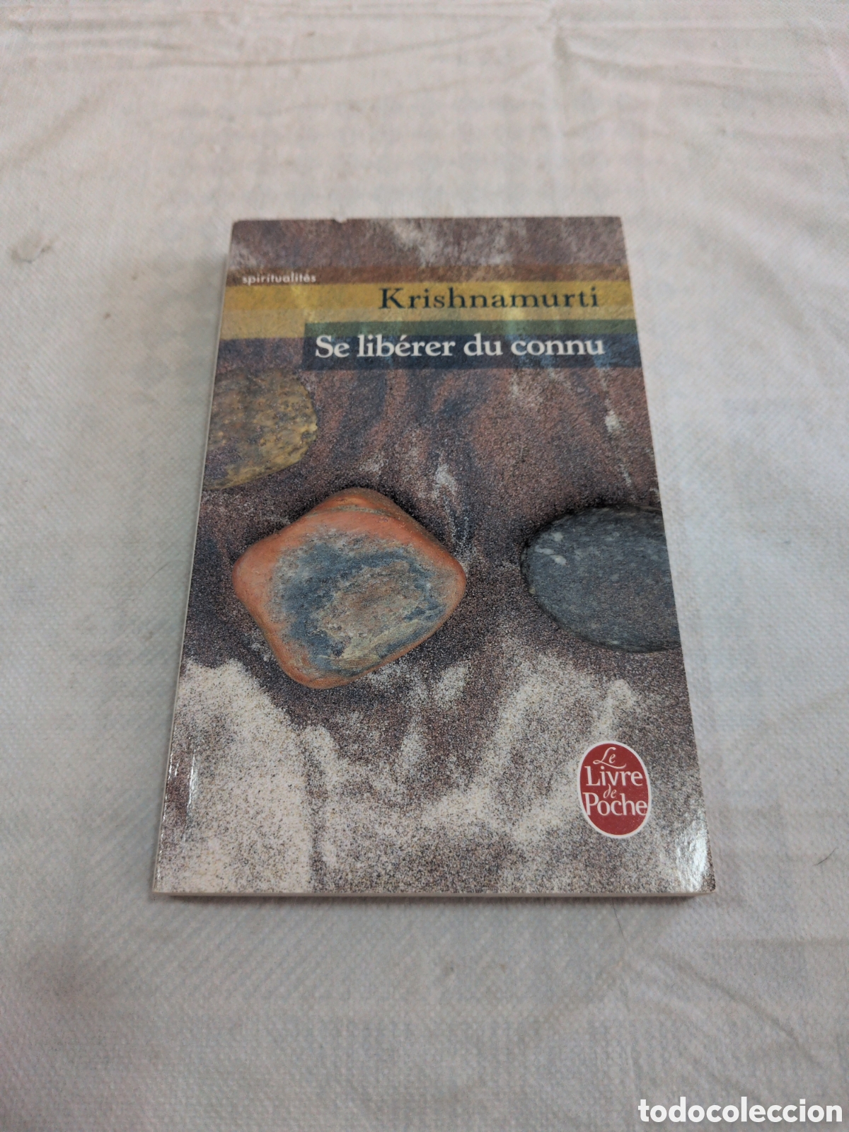 Libri di seconda mano: &rdquo;Se lib&eacute;rer du connu&rdquo; del autor Jiddu Krishnamurti, publicado por la editorial Le Livre de Poche.