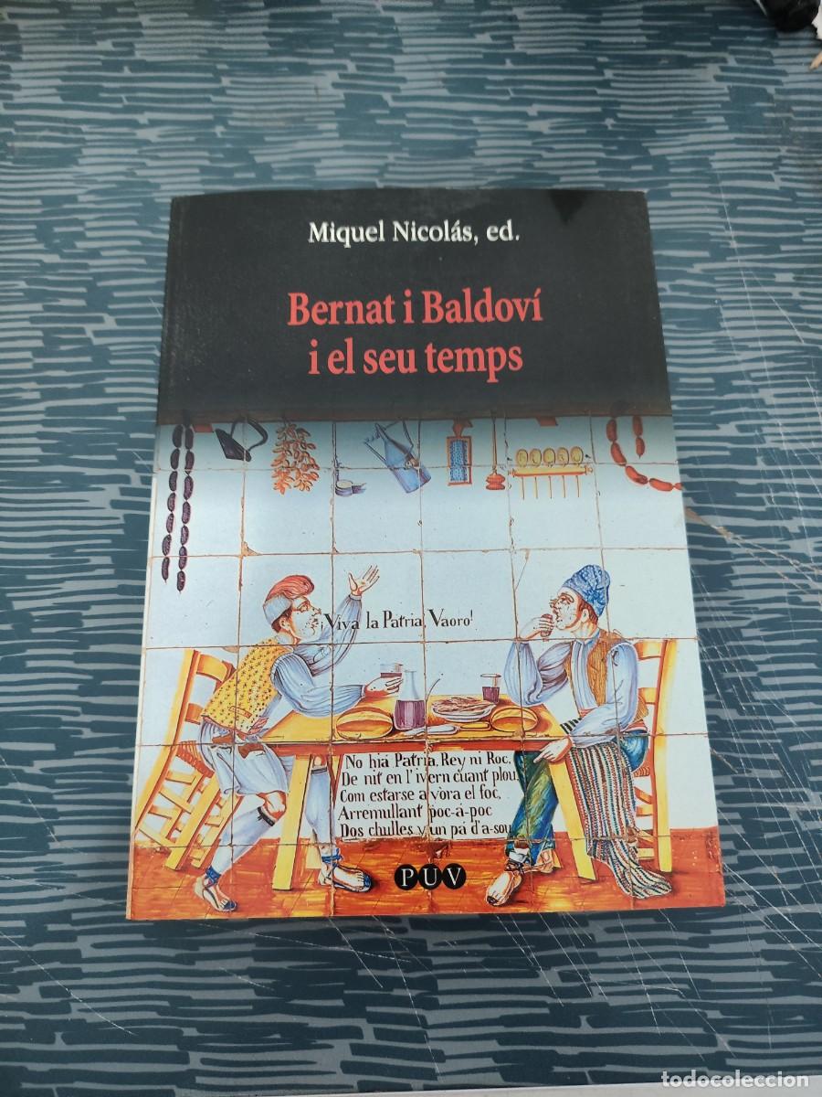 Libros de segunda mano: BERNAT I BALDOVI I EL SEU TEMPS, MIQUEL NICOL&Aacute;S,ED.,UNIV.DE VALENCIA,2002,448 P&Aacute;GINAS.