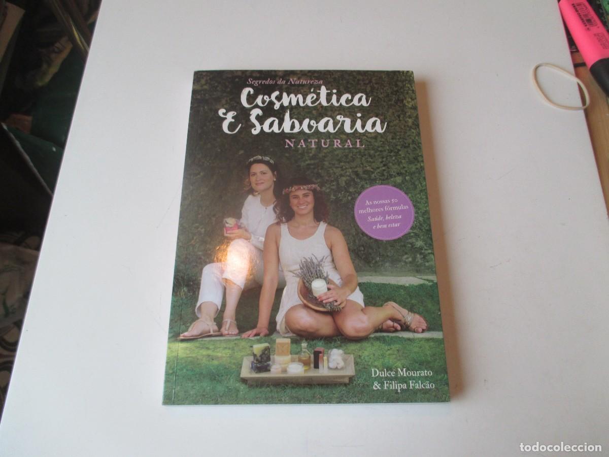 Libros de segunda mano: DULCE MOURATO, FILIPA FALCAO Cosm&eacute;tica & Saboaria Natural (portugu&eacute;s) W40807