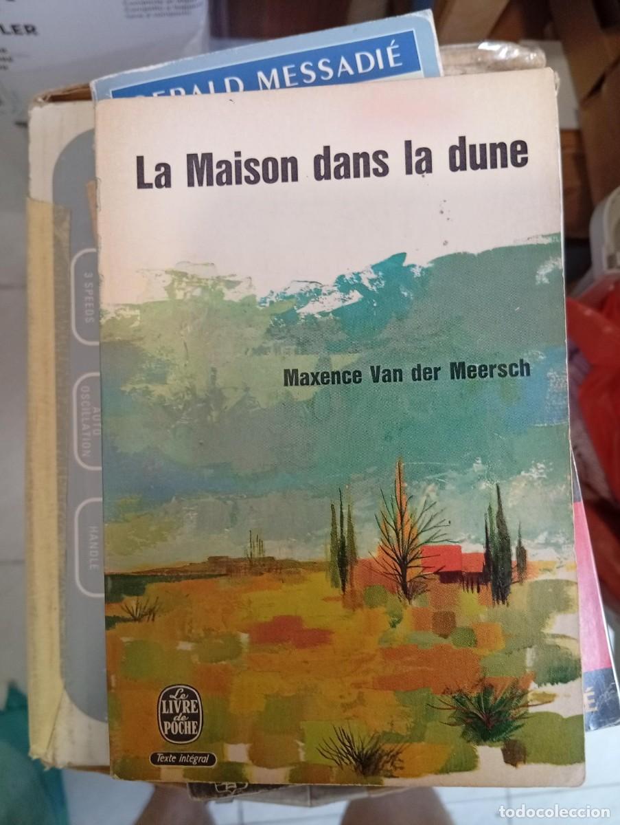 Libros de segunda mano: la maison dans la dune de maxence van der meersch en frances