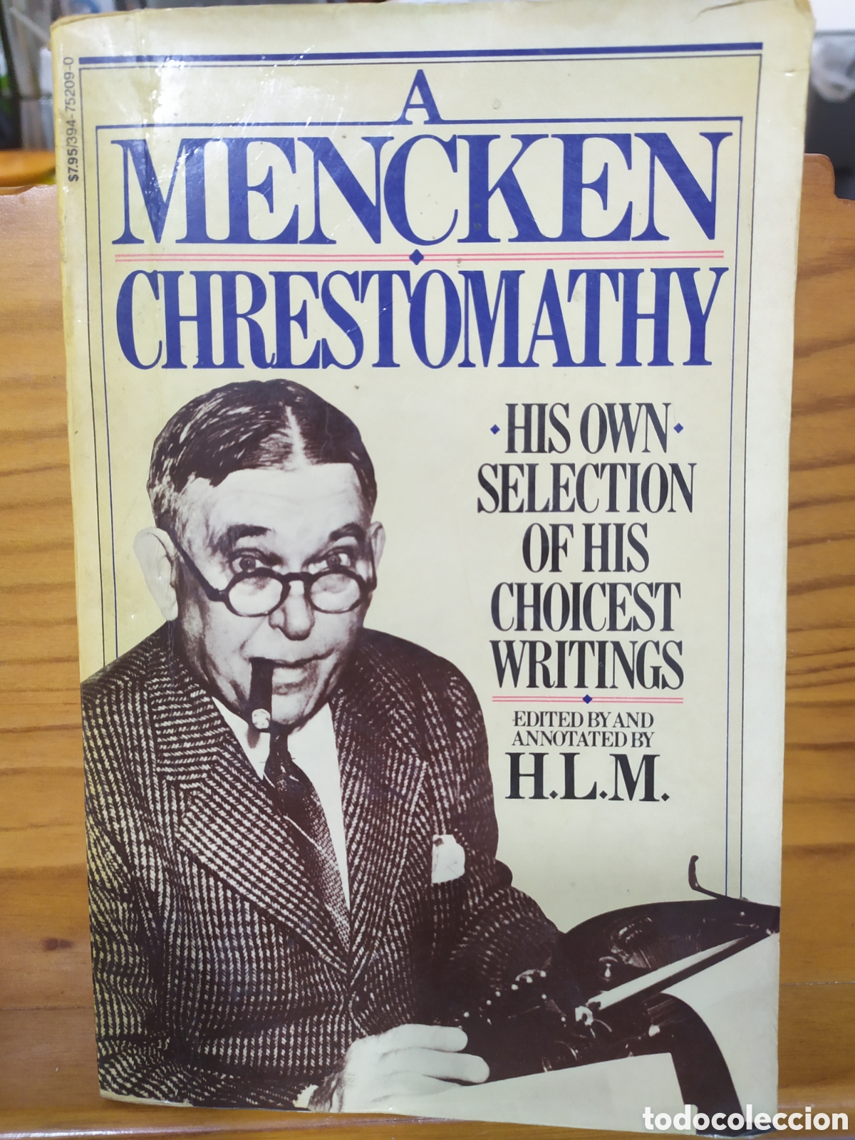 Libri di seconda mano: English Edition: A Mencken Chrestomathy, His own Selection of His choicest writings. Libro usado par