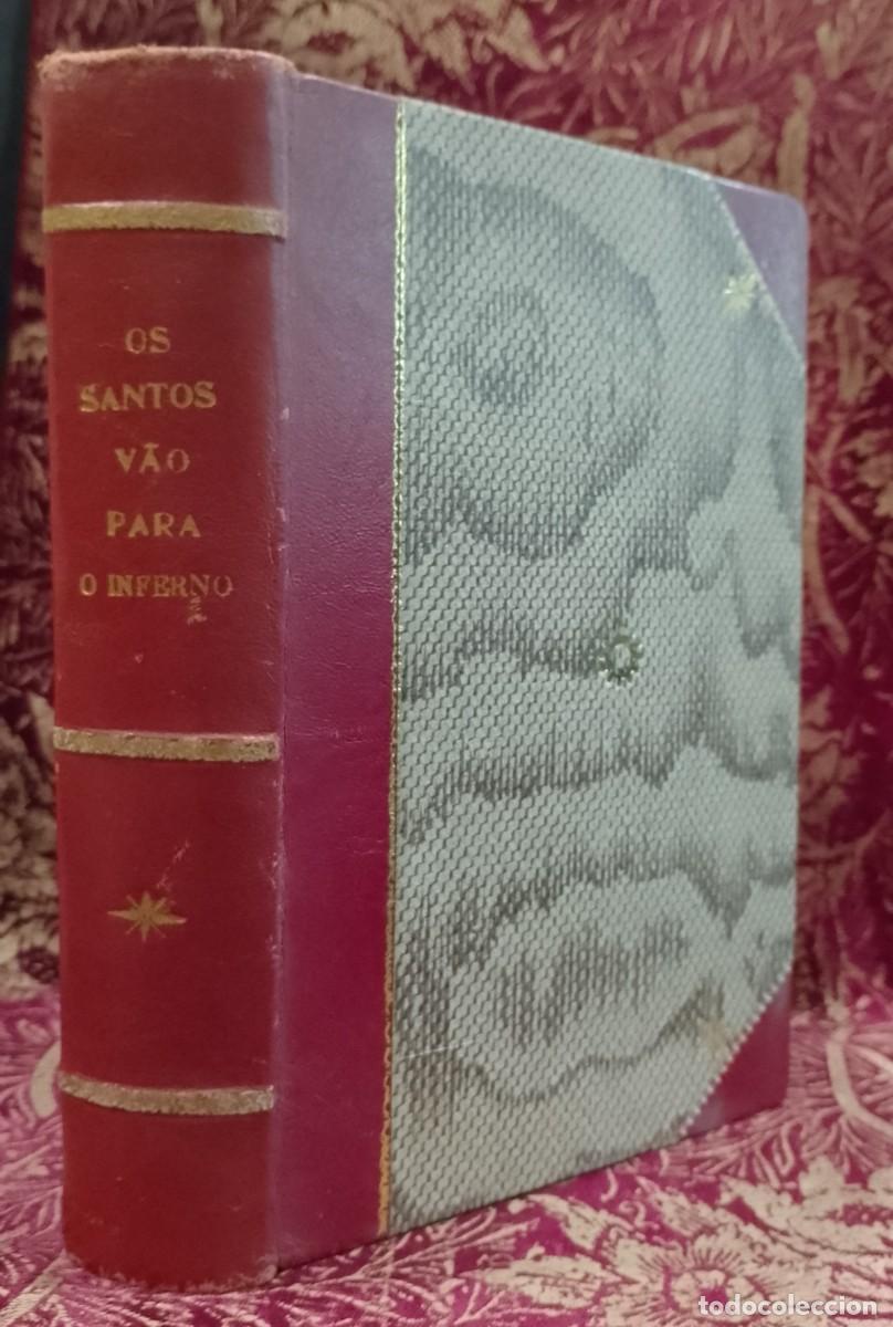 Libros de segunda mano: Os Santos v&atilde;o para o Inferno 1954 Gilbert Cesbron