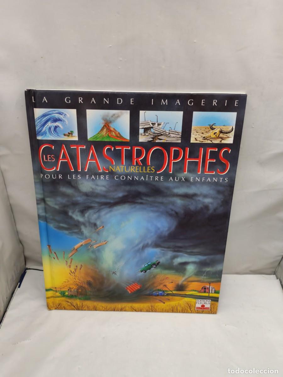 Libri di seconda mano: Les Catastrophes Naturelles (Tapa dura, edici&oacute;n en franc&eacute;s)