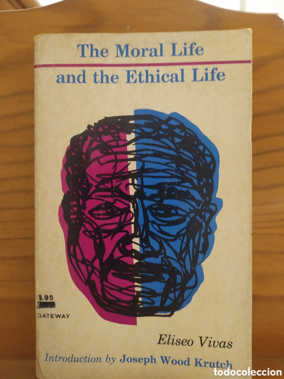 Livres d'occasion: English Edition: The moral life and The Ethical life, El&iacute;seo Vivas. Libro usado para estudio que pue