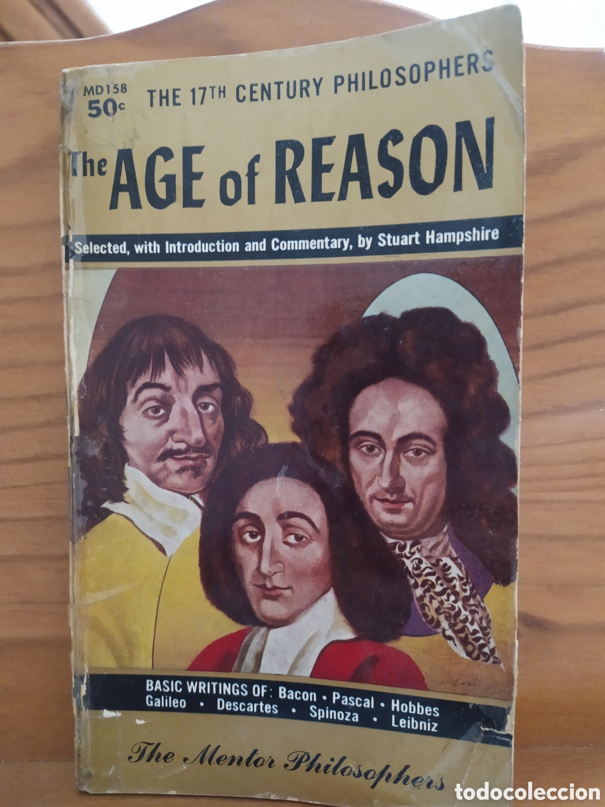 Gebrauchte B&uuml;cher: English Edition: The age of Reason, Basic writings of: Bacon, Pascal, Hobbes, Galileo, Descartes, Sp