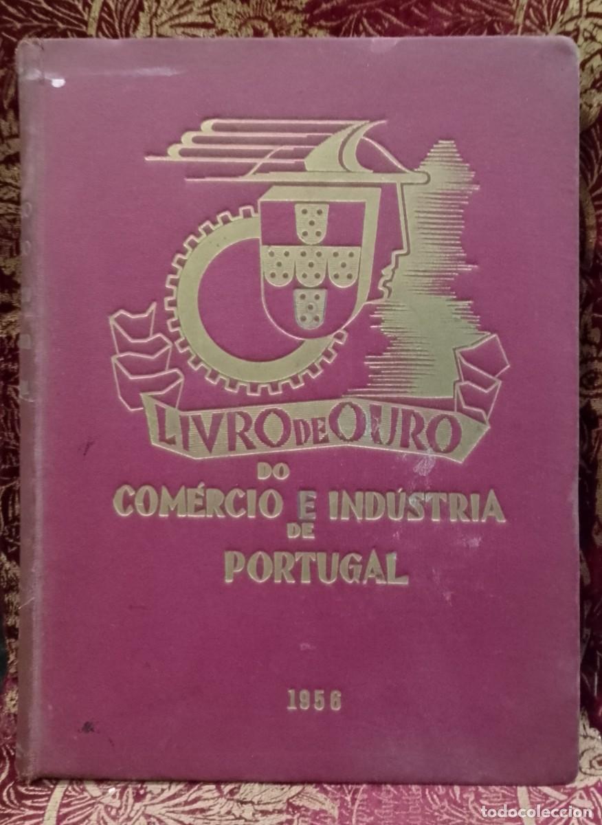 Libros de segunda mano: Livro de Ouro do Com&eacute;rcio e Industria de Portugal 1955 Carlos Bastos