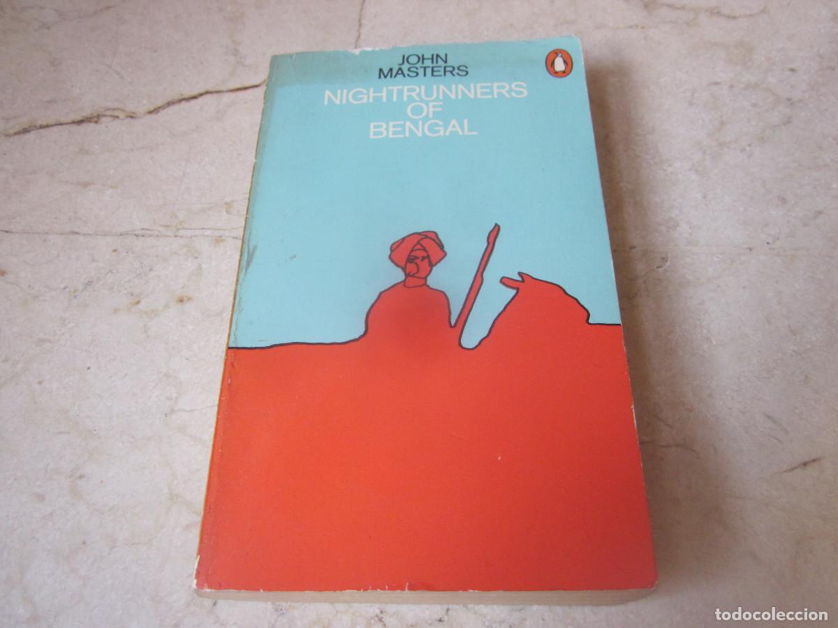Libros de segunda mano: JOHN MASTERS - NIGHTRUNNERS OF BENGAL - PENGUIN 1975