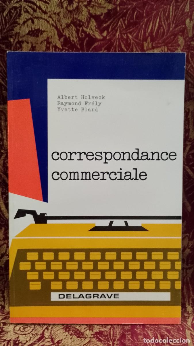 Libros de segunda mano: Correspondance Commerciale - Albert Holveck