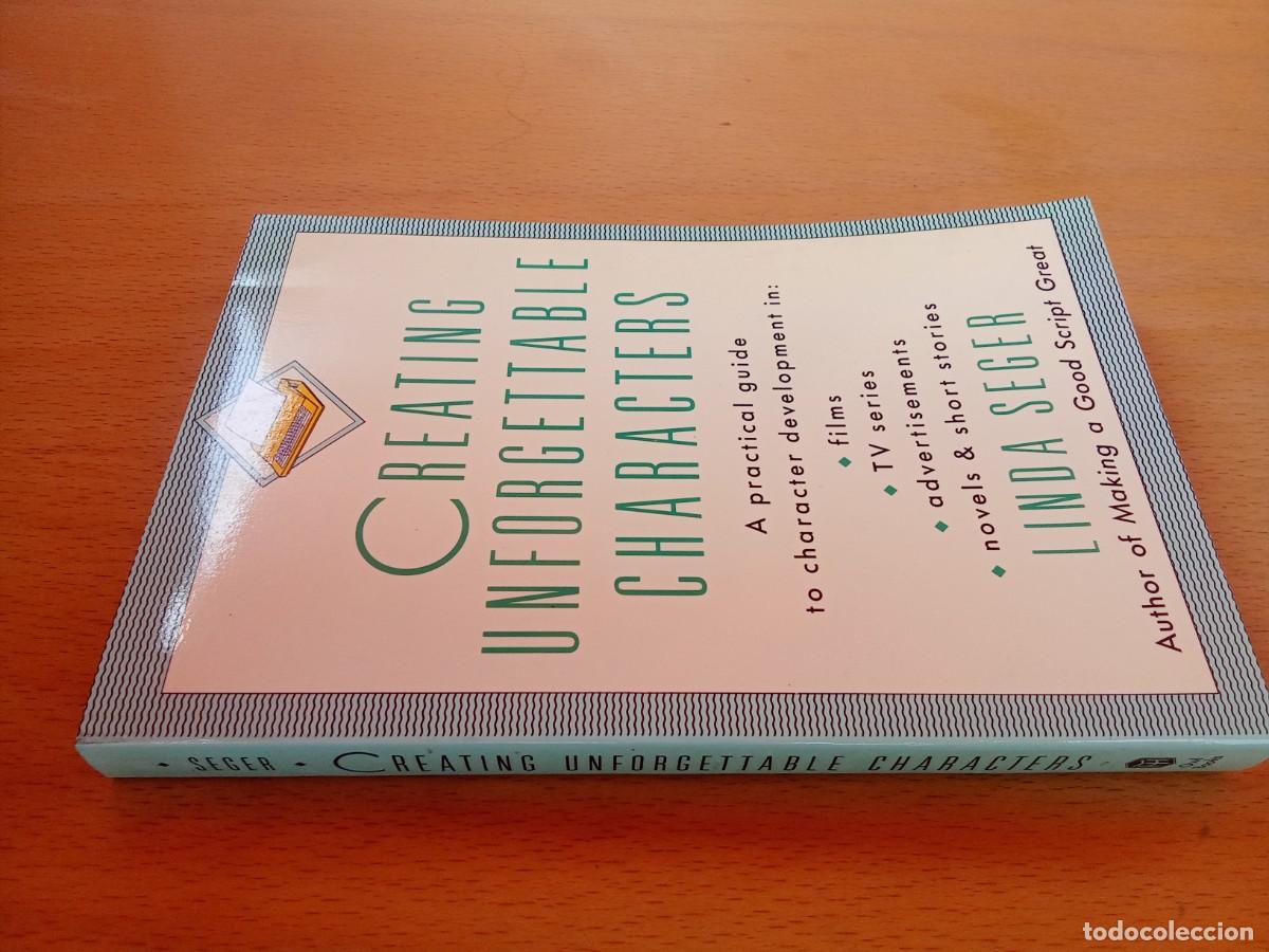 Libros de segunda mano: CREATING UNFORGETTABLE CHARACTERS / LINDA SEGER / KARA 27