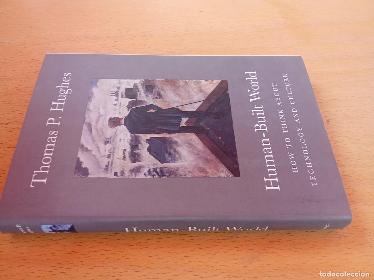 Libros de segunda mano: HUMAN BUILT WORLD / THOMAS P.HUGHES / KARA 27