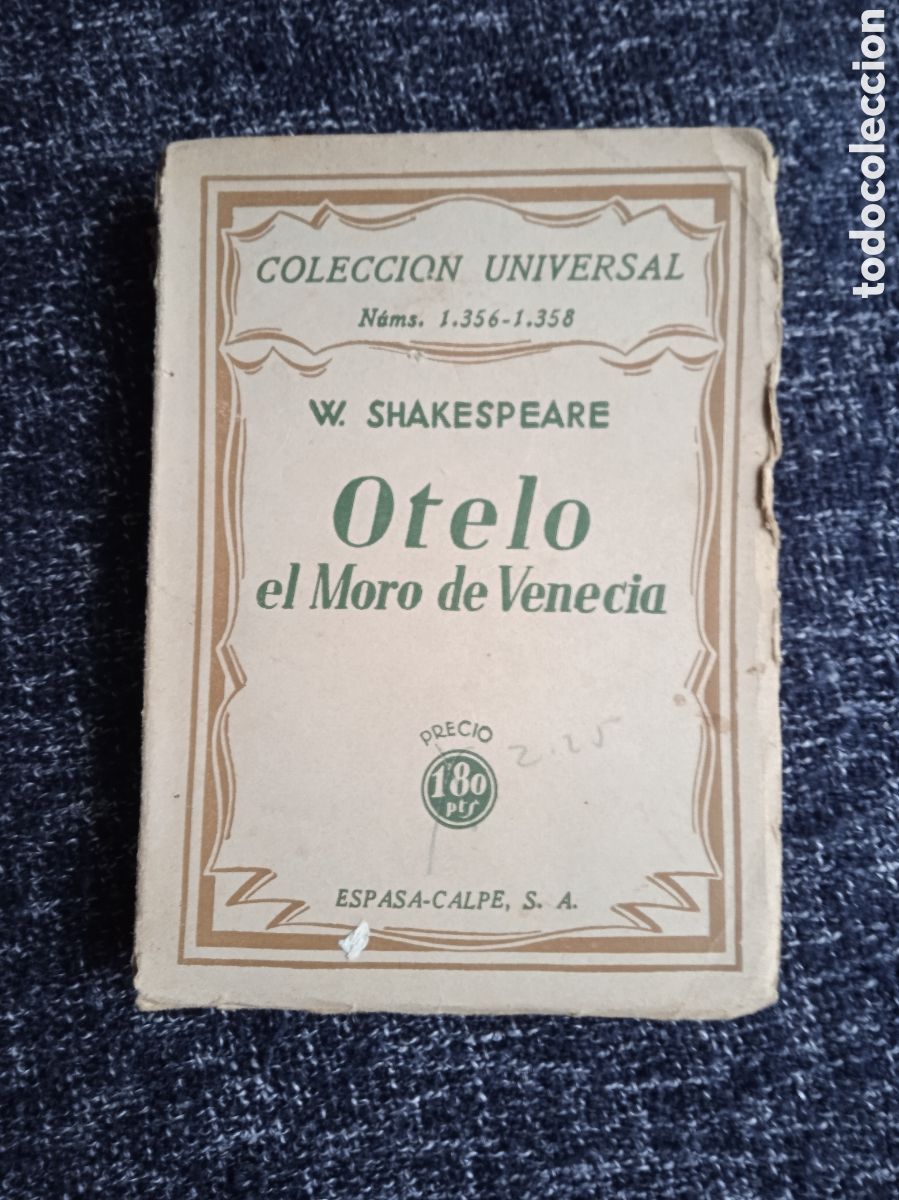 Libros de segunda mano: Otelo. El moro de Venecia / William Shakespeare -COLECCION UNIVERSAL 1934
