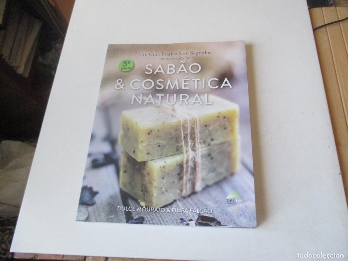 Libros de segunda mano: DULCE MOURATO & FILIPA FALCAO SABAO & COSM&Eacute;TICA NATURAL (portugu&eacute;s) W40970