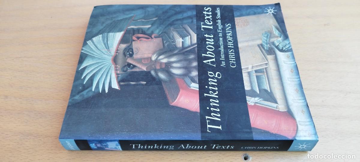 Libros de segunda mano: THINKING ABOUT TEXTS / CHRIS HOPKINS / KARA 31 / PALGRAVE