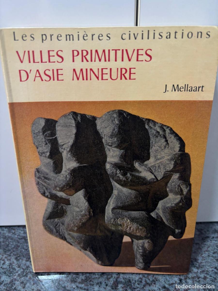 Libros de segunda mano: VILLES PRIMITIVES D&acute;ASIE MINEURE - J. MELLAART - ED. SEQUOIA, PARIS, 1969