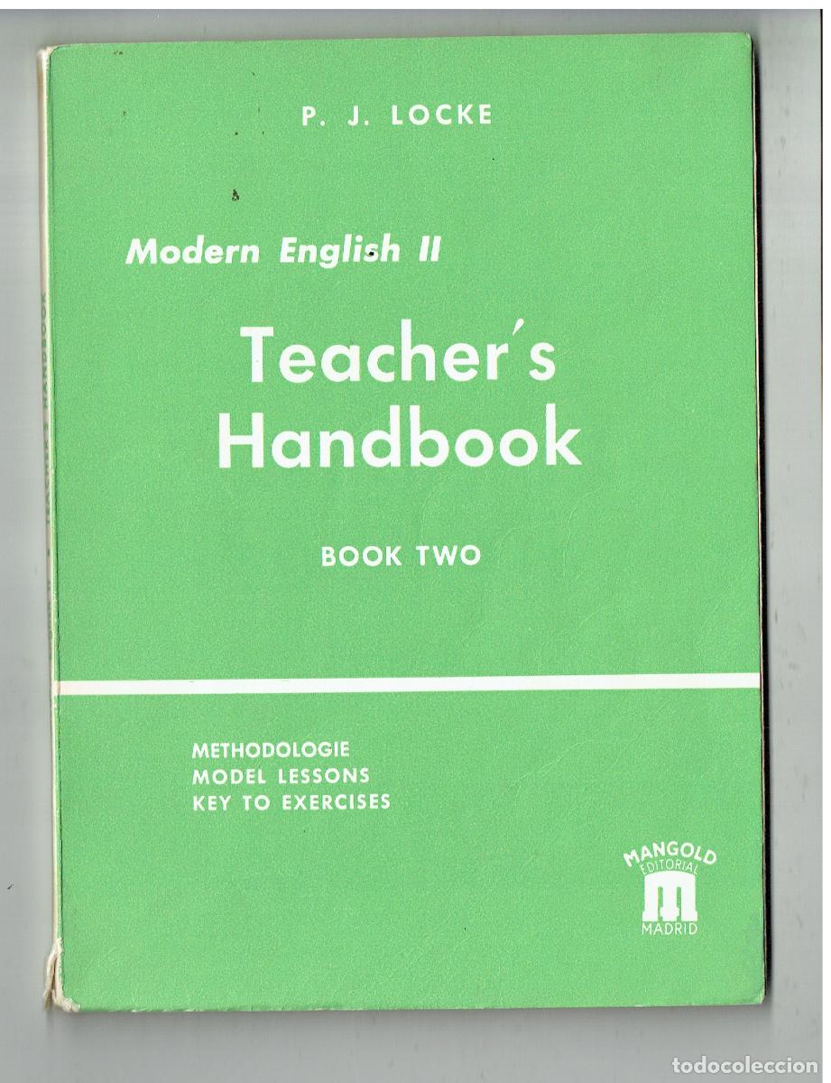 Libros de segunda mano: P. J. LOCKE. MODERN ENGLISH II. TEACHER &acute;S HANDBOOK. BOOK TWO. EDT. MANGOLD, 1965.(Z34.1)