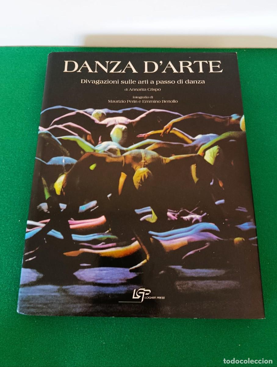 Libros de segunda mano: Danza d'arte Divagazioni sulle Arti a Passo di Danza Copertina Rigida