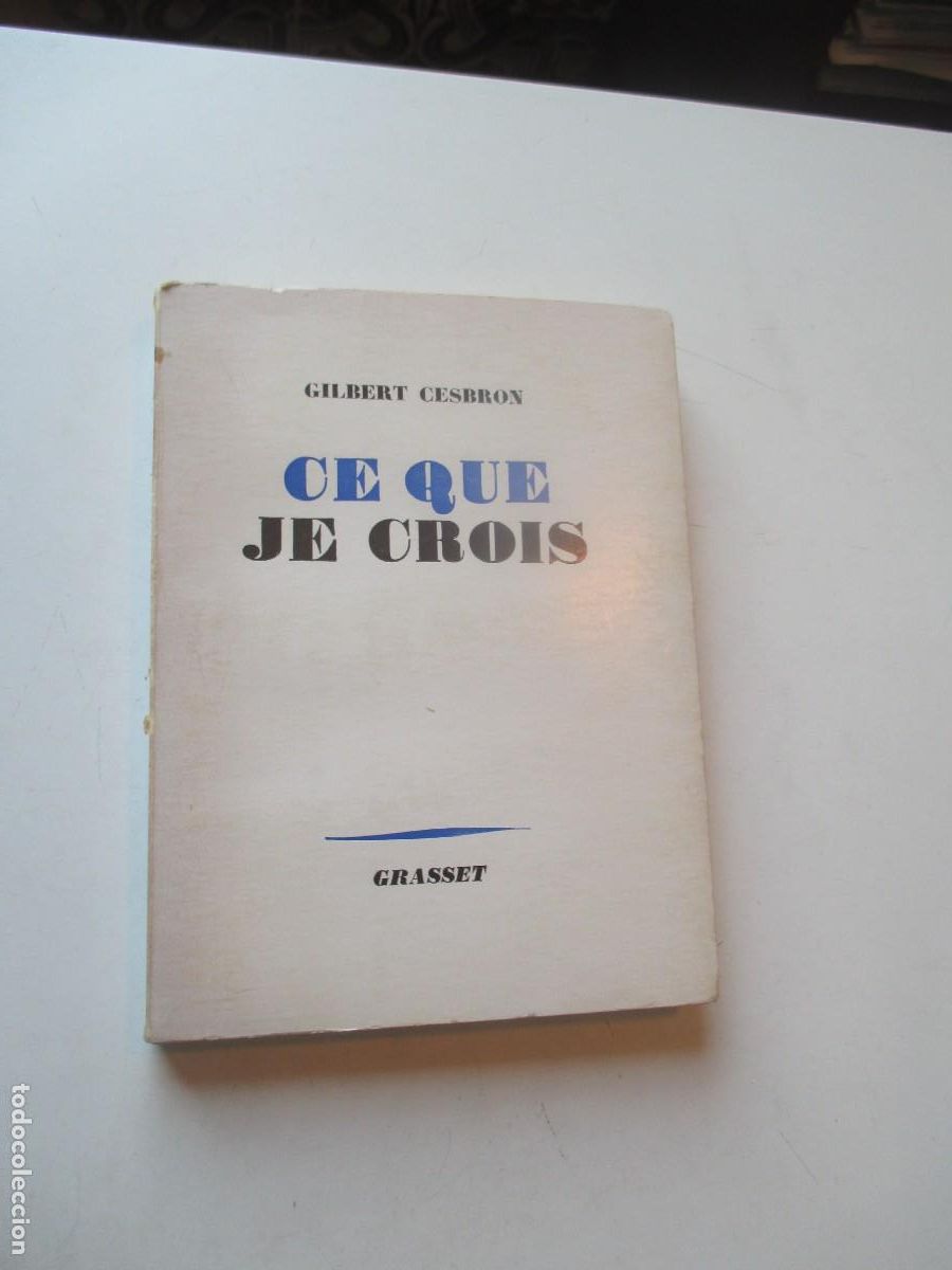 Libros de segunda mano: GILBERT CESBRON Ce que je crois (franc&eacute;s) W40984