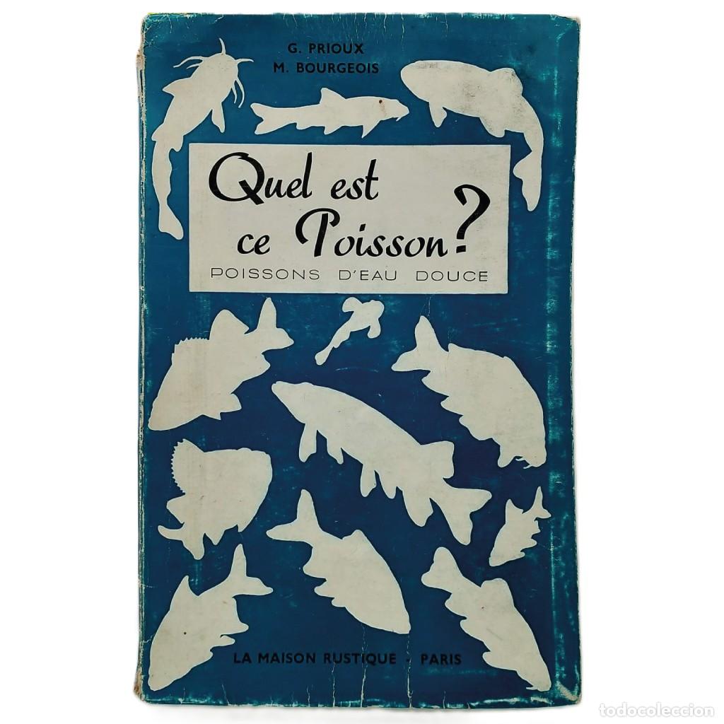Libros de segunda mano: QUEL EST CE POISSON? Poissons d'eau douce. Prioux, Gaston/ Bourgeois, Marcel