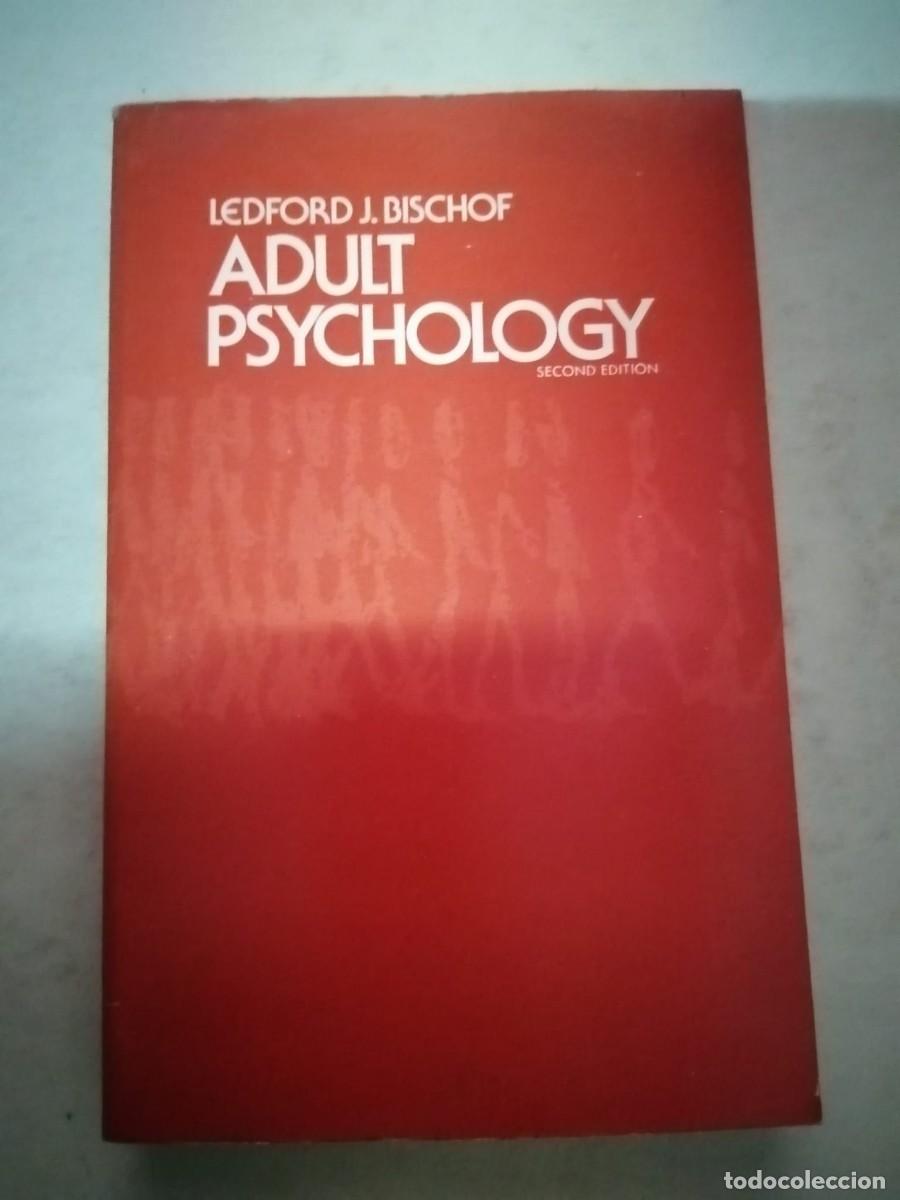 Libros de segunda mano: ADULT PSYCHOLOGY (LEDFORD J. BISCHOF) ESCRITO EN INGLES