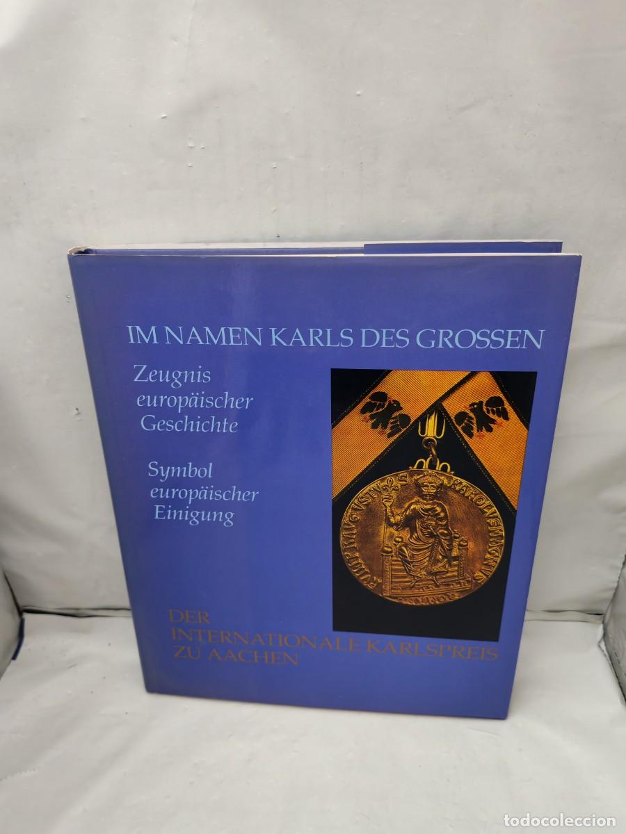 Second hand books: Im Namen Karls des Grossen (Der internationale Karlspreis zu Aachen)