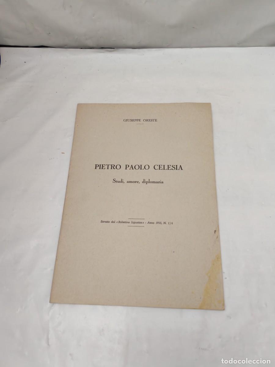 Second hand books: Pietro Paolo Celesia: Studi, amore, diplomacia (Ed. 1955)