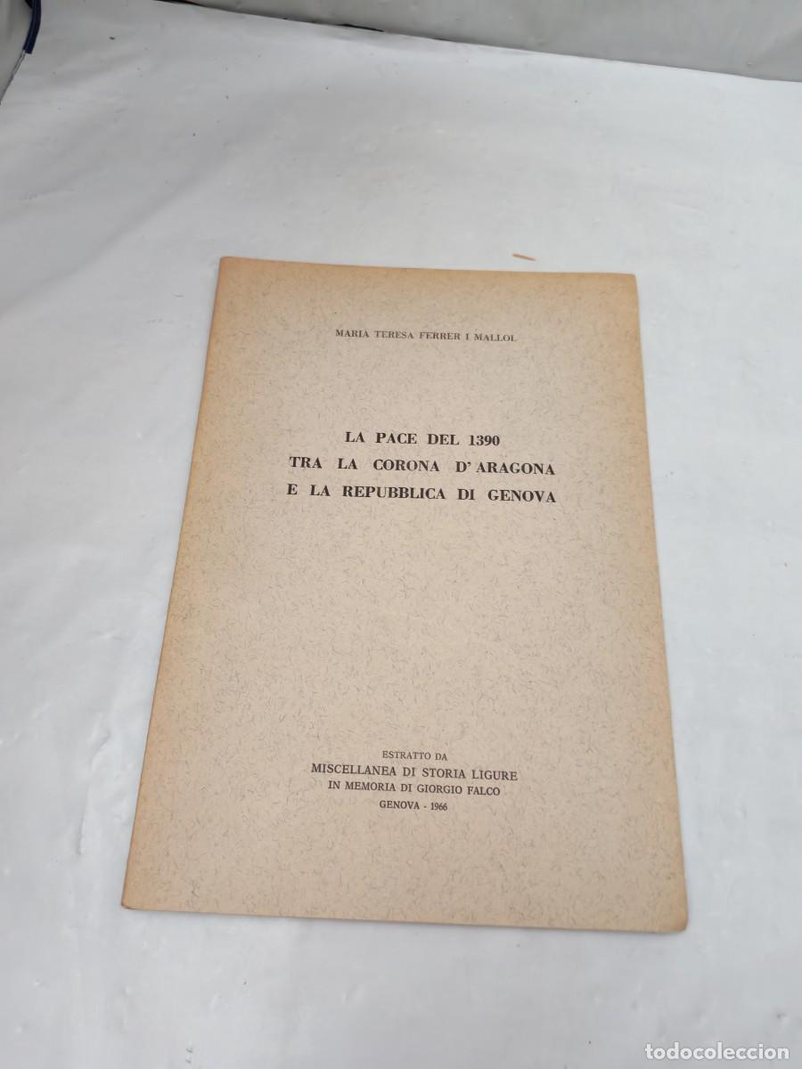 Second hand books: La pace del 1390 tra la Corona d'Aragona e la Repubblica di Genova (G&eacute;nova 1966)