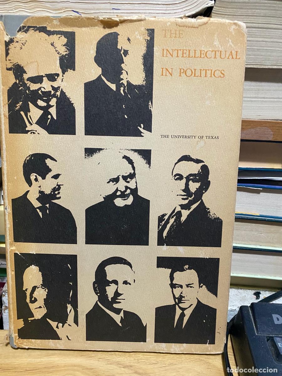 Libros de segunda mano: THE INTELLECTUAL IN POLITICS, THE UNIVERSITY OF TEXAS