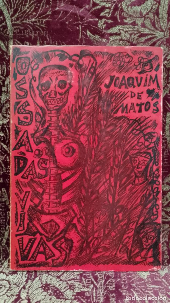 Libros de segunda mano: Ossadas Vivas 1970 Joaquim de Matos 1&ordf; Edi&ccedil;&atilde;o