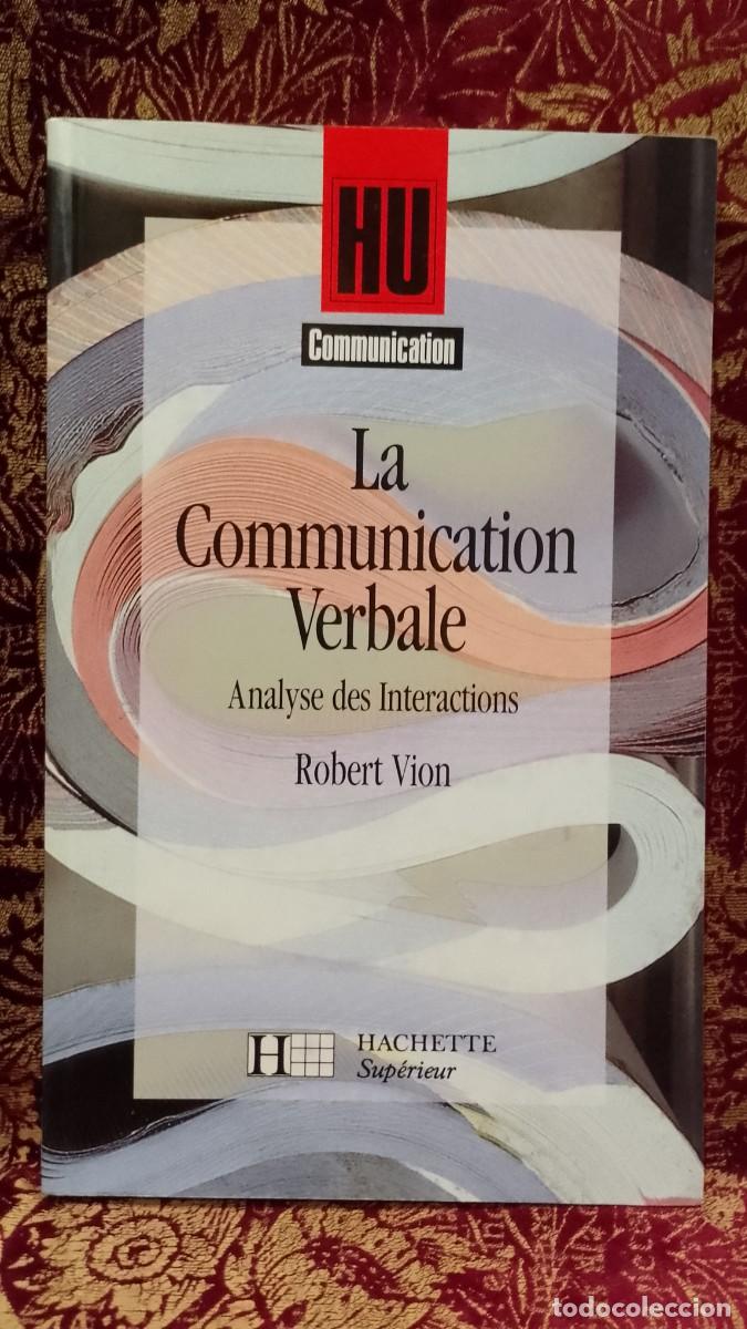 Libros de segunda mano: La Communication Verbale - Robert Vion