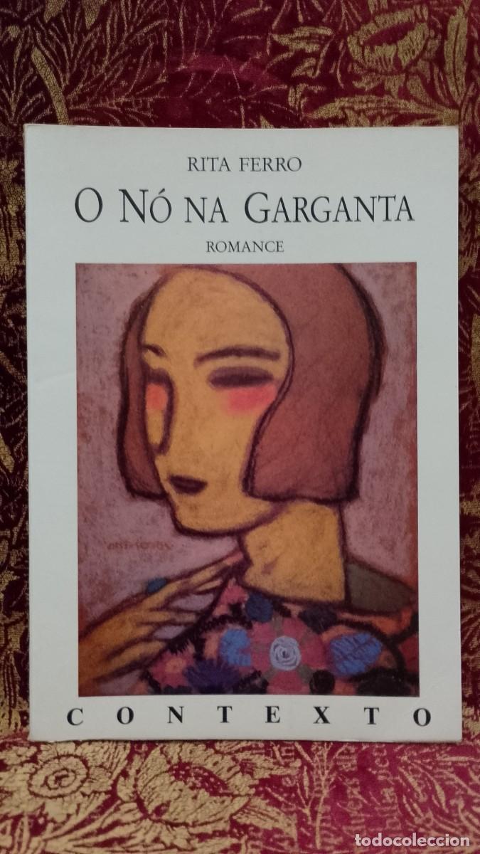 Libros de segunda mano: O N&oacute; na Garganta - Rita Ferro